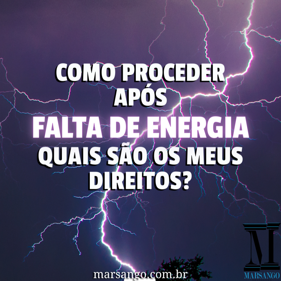 Como Proceder Após Uma Queda De Energia? Conheça Seus Direitos ...